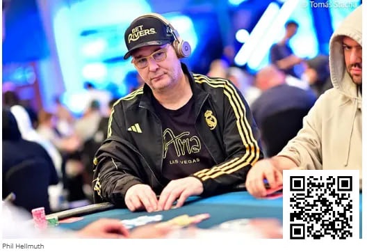 【EV扑克】WSOP天堂岛25K超级主赛:泡沫男孩居然是Hellmuth,12位国人晋级Day3